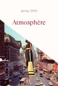 Atmosphère - Jenny Offill