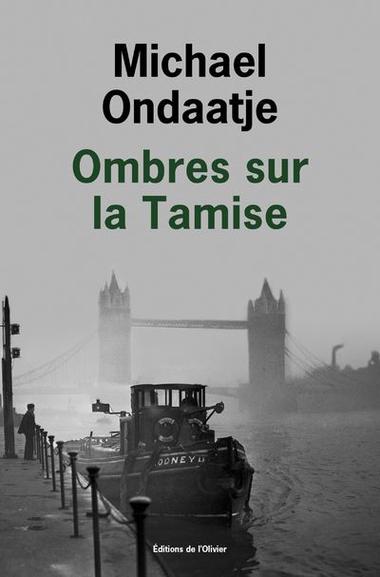 ombres sur la tamise - ondaatje