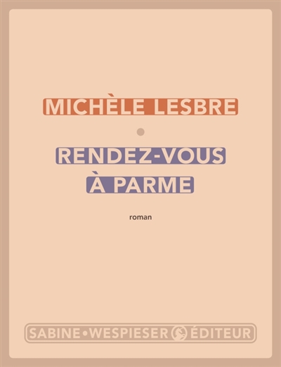 Rendez-vous à Parme - Lesbre