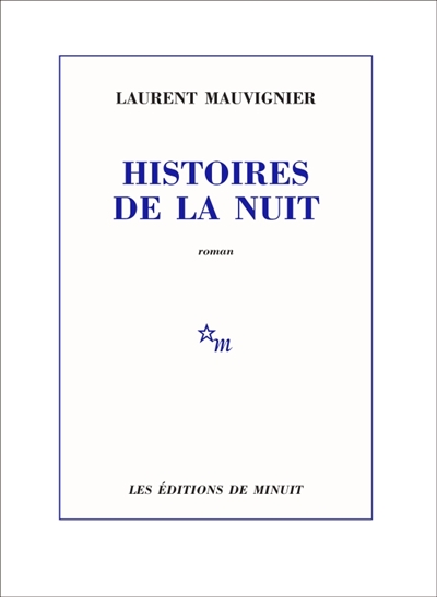 histoires de la nuit mauvignier