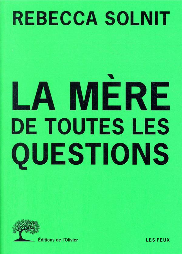 mere de toutes les questions - solnit