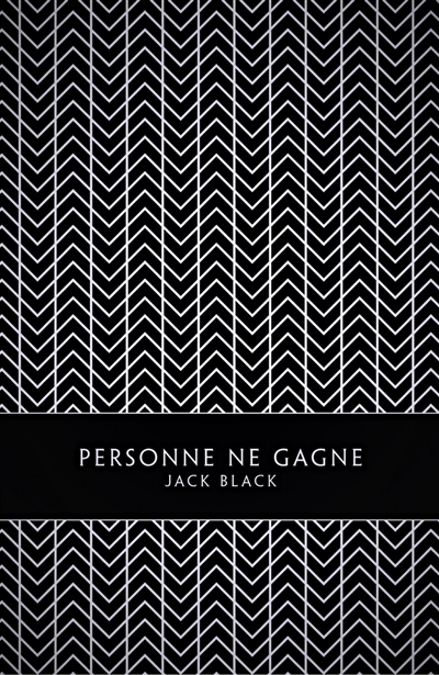 personne ne gagne - jack black
