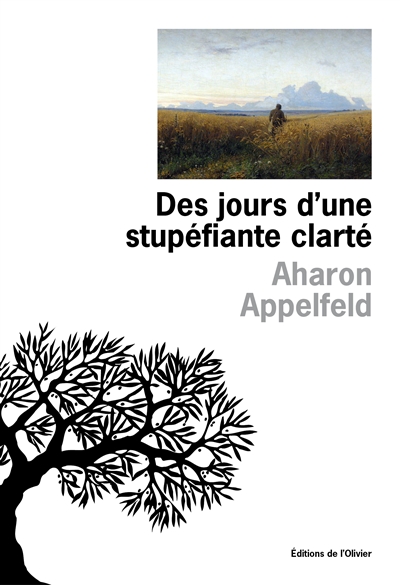 stupefiante clarte - appelfeld