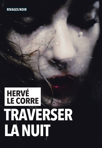 traverser la nuit le corre