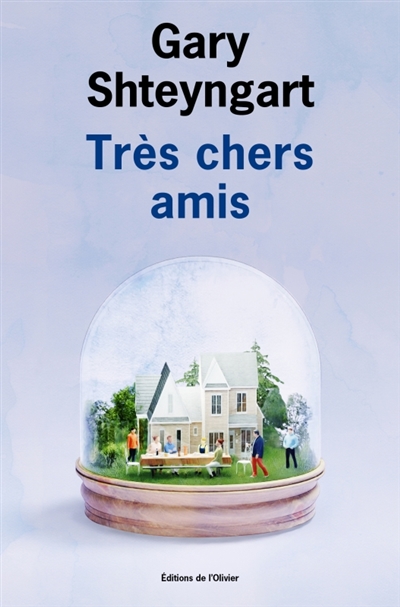 tres chers amis shteyngart