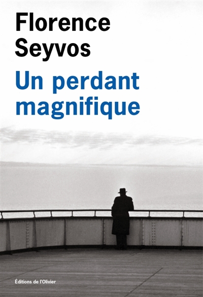 un perdant magnifique seyvos