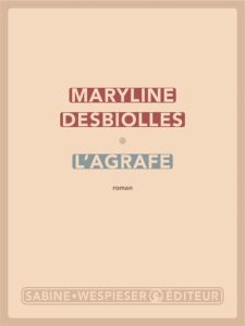 L'agrafe - Maryline Desbiolles