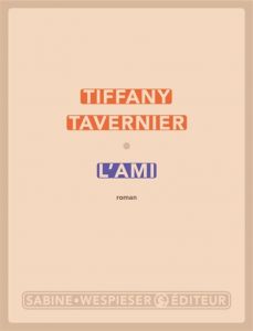 L'ami - Tiffany Tavernier