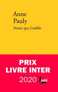 Avant que j'oublie - Anne Pauly