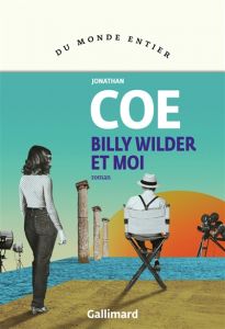 Billy Wilder et moi - Jonathan Coe