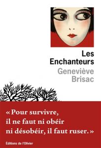 Les enchanteurs - Geneviève Brisac
