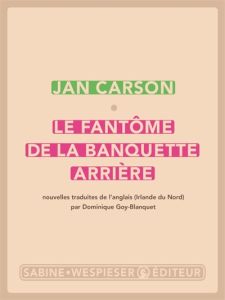 Le fantôme de la banquette arrière - Jan Carson