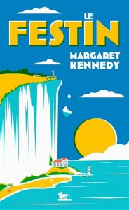 Le festin - Margaret Kennedy