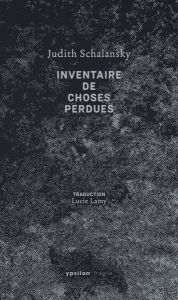 Inventaire de choses perdues - Judith Schalansky