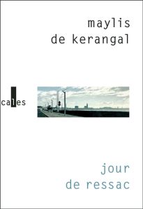 Jours de ressac - Maylis de Kerangal