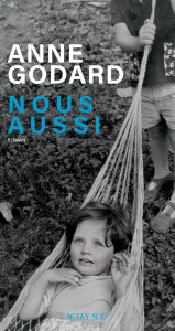 Nous aussi - Anne Godard