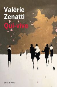 Qui-vive - Valérie Zenatti
