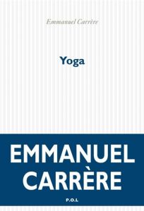 Yoga - Emmanuel Carrère